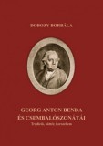 Magyar Kultúra Kiadó Georg Anton Benda és csembalószonátái