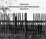 Magyar Kultúra Kiadó Időt halasztani, napot mulasztani