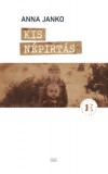 Magyar Napló Kiadó Anna Janko: Kis népirtás - könyv