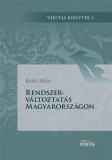 Magyar Napló Kiadó Bába Iván: Rendszerváltoztatás Magyarországon - könyv