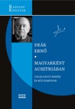 Magyar Napló Kiadó Deák Ernő: Magyarként Ausztriában - könyv