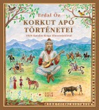 Magyar Napló Kiadó Erdal Öz: Korkut apó történetei - könyv