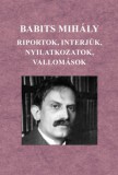 Magyar Napló Kiadó Guy Haley: Babits Mihály - Riportok, interjúk, nyilatkozatok, vallomások - könyv