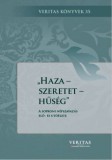 Magyar Napló Kiadó Ifj, Sipka Sándor: Haza - szeretet - hűség - A soproni népszavazás elő- és utóélete - könyv