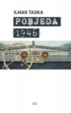 Magyar Napló Kiadó Ilmar Taska: Pobjeda, 1946 - könyv