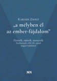 Magyar Napló Kiadó Karádi Zsolt: A mélyben él az ember-fájdalom - könyv