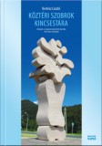Magyar Napló Kiadó Kertész László: Köztéri szobrok kincsestára - könyv