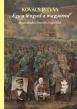 Magyar Napló Kiadó Kovács István: ""Egy a lengyel a magyarral"" - könyv