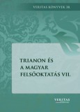 Magyar Napló Kiadó Pásztohy Panka: Trianon és a magyar felsőoktatás VII. - könyv