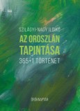 Magyar Napló Kiadó Szilágyi-Nagy Ildikó: Az oroszlán tapintása - könyv