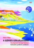 Magyar Napló Kiadó Takács Gábor: A szépség szolgálatában - könyv