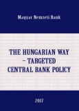 Magyar Nemzeti Bank Bognár Zalán: The hungarian way - Targeted central bank policy - könyv