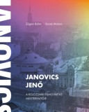 Magyar Nemzeti Filmalap Közhasznú Zágoni Bálint, Kurutz Márton: Janovics Jenő - könyv