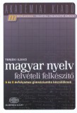 Magyar nyelv - felvételi felkészítő 6 és 8 évfolyamos gimnáziumba készülőknek