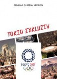 Magyar Olimpiai Lexikon - Tokio Exkluziv