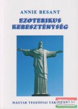 Magyar Teozófiai Társulat Annie Besant - Ezoterikus kereszténység