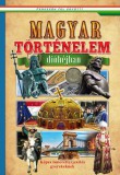Magyar történelem dióhéjban