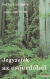 Magyar Világ Kiadó Faludy György, Eric Johnson - Jegyzetek az esőerdőből