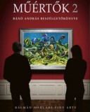 Makláry Artworks Bánó András: Műértők 2 - könyv