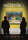 Makláry Artworks Dúzsi Éva, Heincz Orsolya, Lackner Mónika: Műértők 3 - könyv
