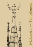 Makovecz Imre Alapítvány Kemenes Edith, Czanik Balázs: Makovecz-Templomok - könyv
