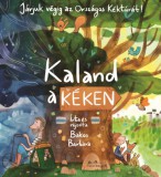 Manó könyvek Bakos Barbara: Kaland a Kéken - Járjuk végig az Országos Kéktúrát! - könyv