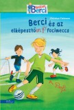 Manó könyvek Berci és az elképesztően jó focimeccs
