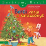 Manó könyvek Christian Tielmann: Berci várja a karácsonyt - Barátom, Berci - könyv