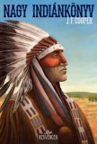 Manó könyvek Cooper, J.f.: Nagy indiánkönyv - könyv