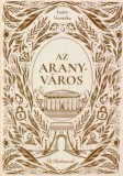 Manó könyvek Fodor Veronika: Az aranyváros - könyv