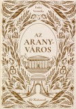 Manó könyvek Fodor Veronika: Az aranyváros - könyv