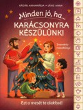 Manó könyvek Kádár Annamária, Láng Anna: Minden jó, ha... - Karácsonyra készülünk! - könyv