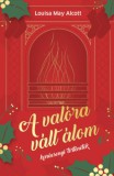 Manó könyvek Louisa May Alcott: A valóra vált álom - könyv
