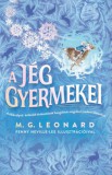 Manó könyvek M. G. Leonard: A jég gyermekei - könyv