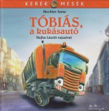 Manó könyvek Mechler Anna: Tóbiás, a kukásautó - könyv