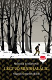 Manó könyvek Nógrádi Gergely: Légy jó mindhalálig - Klassz! 4. - könyv