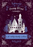 Manó könyvek Ruff Orsolya: Orczy Mimi kalandjai 5. - Az erdélyi kastély szelleme - könyv