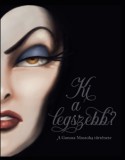 Manó könyvek Serena Valentino: Disney - Villains 1. - Ki a legszebb? - könyv