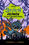 Manó könyvek Steve Behling: Disney - Stitch ügynök 2. - Balhé a fogasbigyókkal - könyv