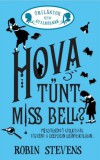 Manó könyvek Stevens, Robin: Hova tűnt Miss Bell? - könyv