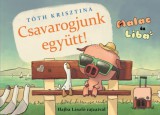 Manó könyvek Tóth Krisztina: Csavarogjunk együtt! - könyv