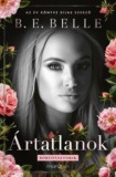 Maraton Kiadó B. E. Belle: Ártatlanok - Dedikált - könyv