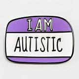 Maria King 'I am autistic - Autista vagyok' kitűző