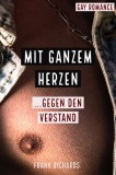 Marianne Abraham Frank Richards: Mit ganzem Herzen... gegen den Verstand - könyv