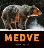 Mark House Kiadó Dezső László: MEDVE - könyv