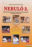 Marketing Műhely Szautner Jánosné Szigeti Gizella - Nebuló 3. - Látom, hallom, csinálom, tudom!
