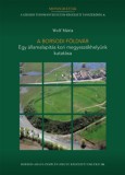 Martin Op.-Herman Ottó-Szegedi TRT Wolf Mária: A borsodi földvár - könyv