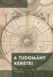 Martin Opitz Bt. Marta Fülöpová: A tudomány keretei - könyv