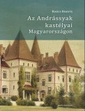 Martin Opitz Kiadó Basics Beatrix: Az Andrássyak kastélyai Magyarországon - könyv