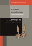 Martin Opitz Kiadó Djaili Amadou Amal: Ki hagyná el Asiát, Africát, vagy Itáliát, hogy Germániába menjen? - könyv